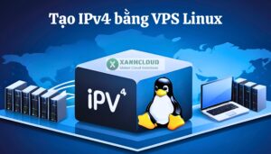 Tạo IPv4 bằng VPS Linux