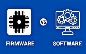 Sự Khác Biệt Giữa Firmware và Software như thế nào