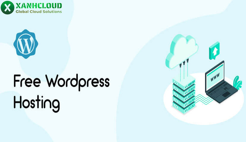 Hosting WordPress là gì? Có nên sử dụng free WordPress hosting?