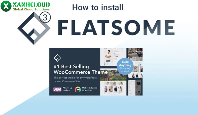 Cách tải, cài đặt và hướng dẫn flatsome