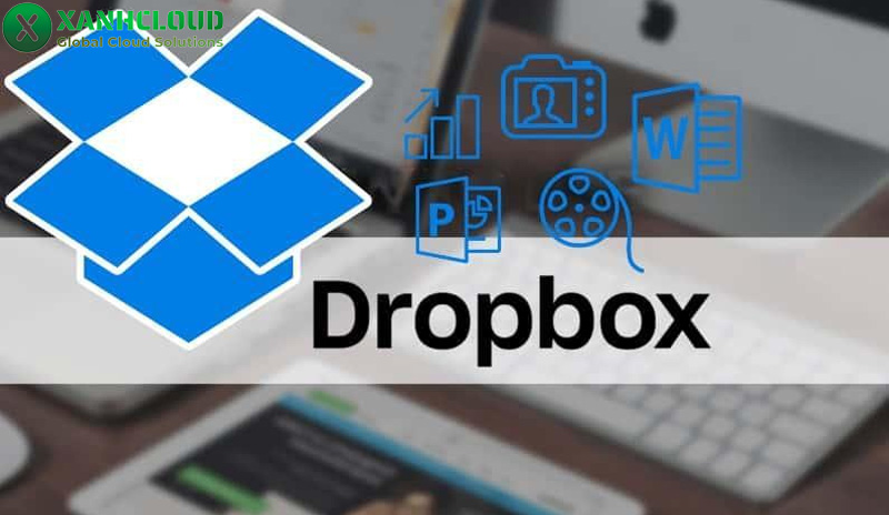 Dropbox là gì? Hướng dẫn cài đặt và sử dụng Dropbox cho người mới