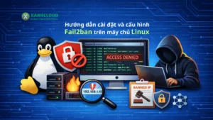 Hướng dẫn cài đặt và cấu hình Fai2ban trên máy chủ Linux