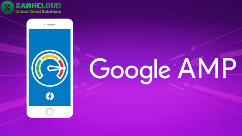 Google AMP là gì? Hướng dẫn cài đặt AMP cho website chi tiết