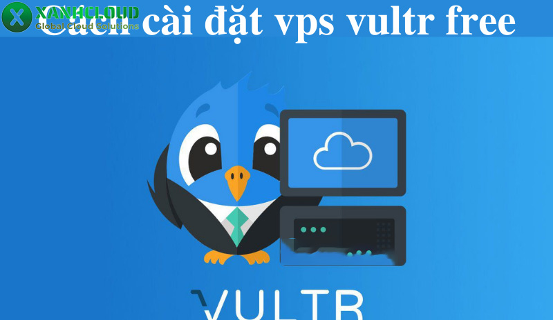 Hướng dẫn chi tiết cách tạo VPS free vĩnh viễn