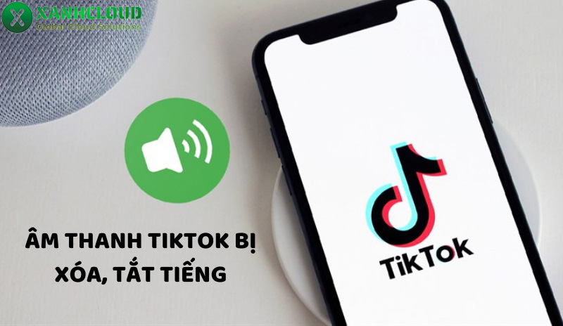 Nguyên nhân TikTok bị mất tiếng và cách khắc phục hiệu quả