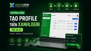 Hướng dẫn tạo Profile trên XanhLogin