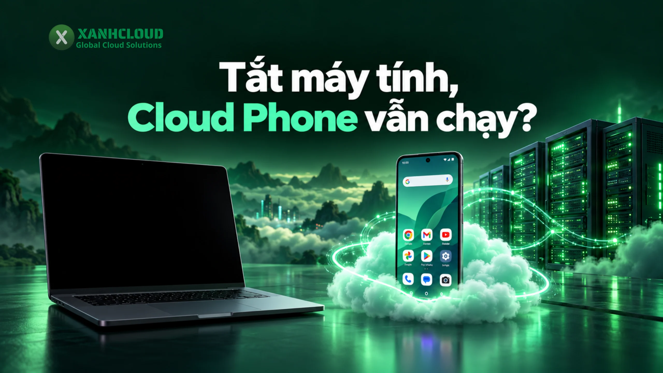 Cloud Phone có chạy khi tắt máy tính không?